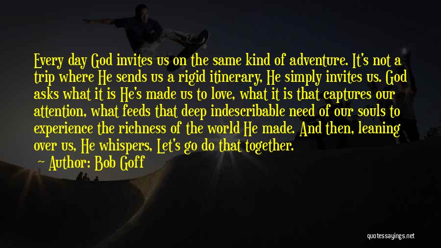 Bob Goff Quotes 371244