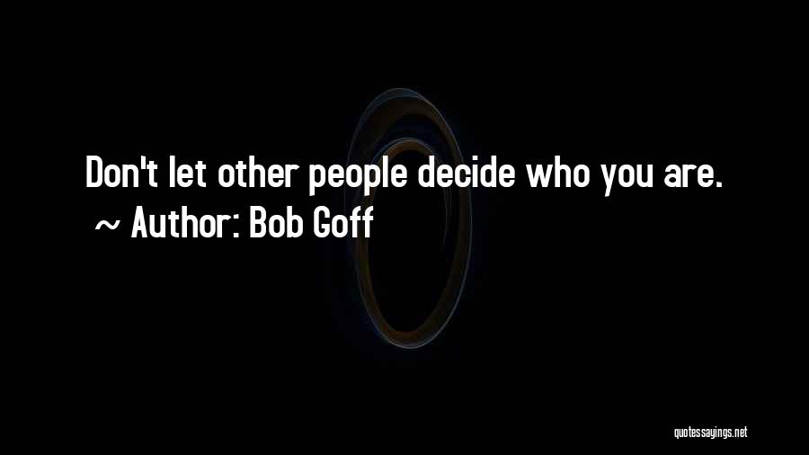 Bob Goff Quotes 593295