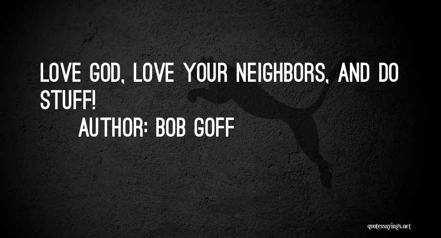 Bob Goff Quotes 729113