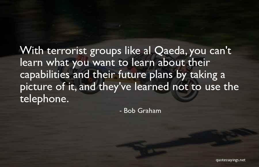 Bob Graham Quotes 511773