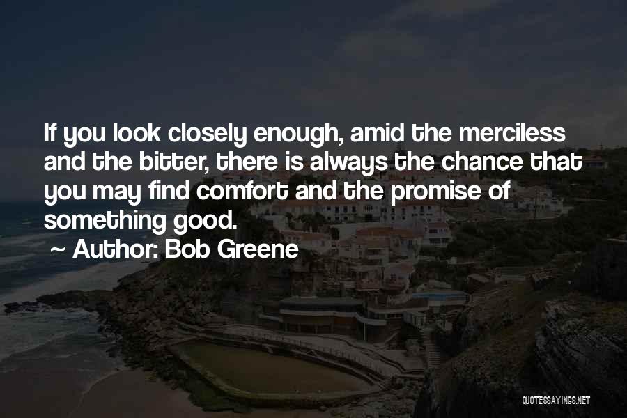 Bob Greene Quotes 1730991