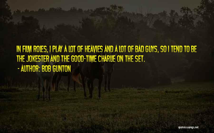 Bob Gunton Quotes 1487725