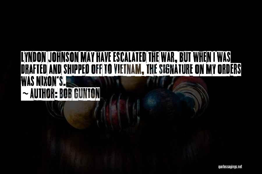 Bob Gunton Quotes 1497294