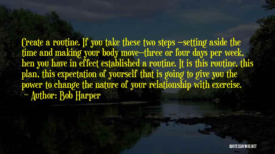 Bob Harper Quotes 311684