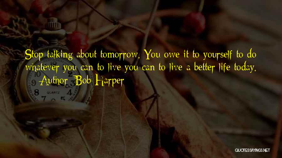 Bob Harper Quotes 894620