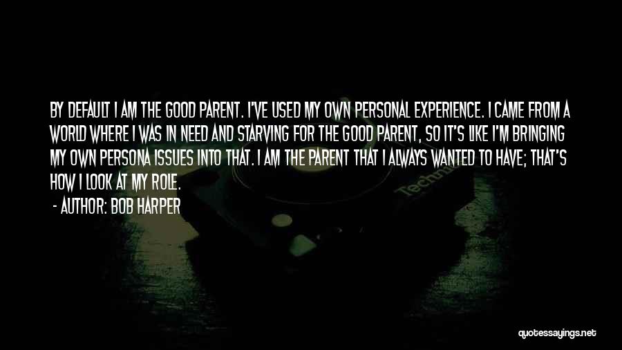 Bob Harper Quotes 955047