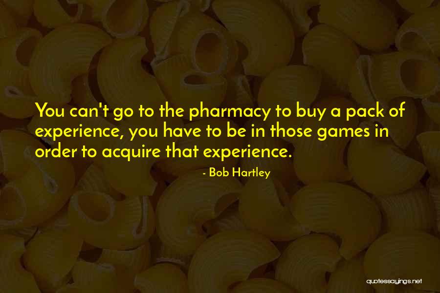 Bob Hartley Quotes 1574043 Bob Hartley Quotes 1574043