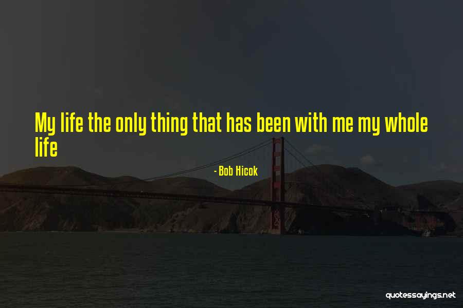 Bob Hicok Quotes 286727 Bob Hicok Quotes 286727