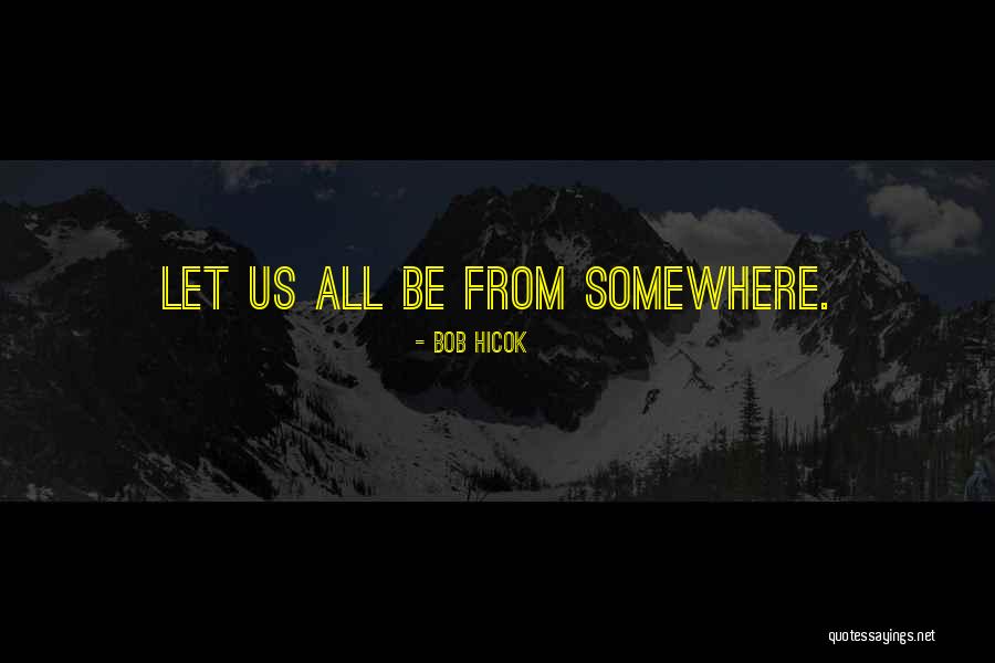 Bob Hicok Quotes 647869 Bob Hicok Quotes 647869