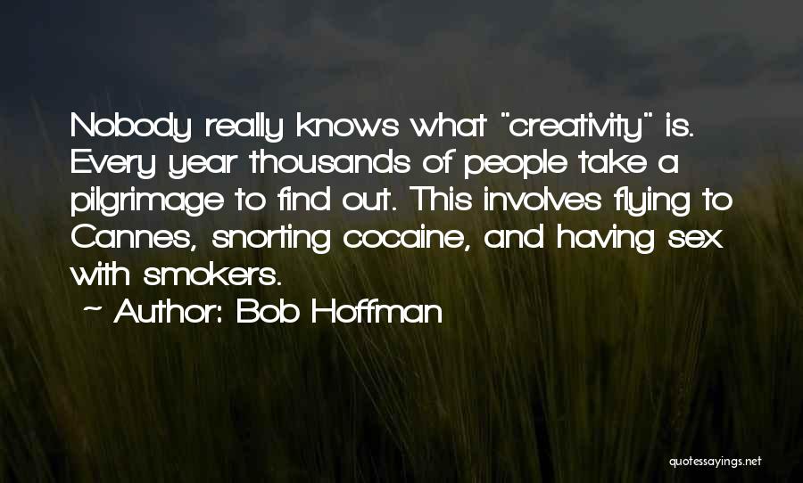 Bob Hoffman Quotes 114328