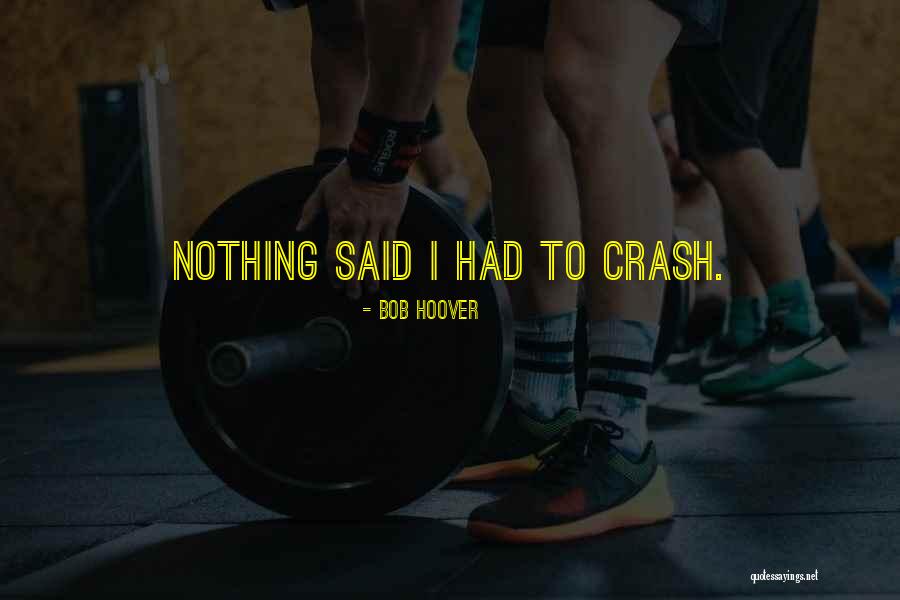 Bob Hoover Quotes 162081