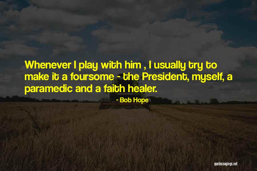 Bob Hope Quotes 1045720