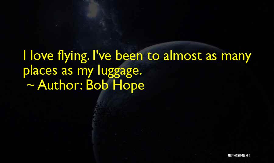 Bob Hope Quotes 1069662