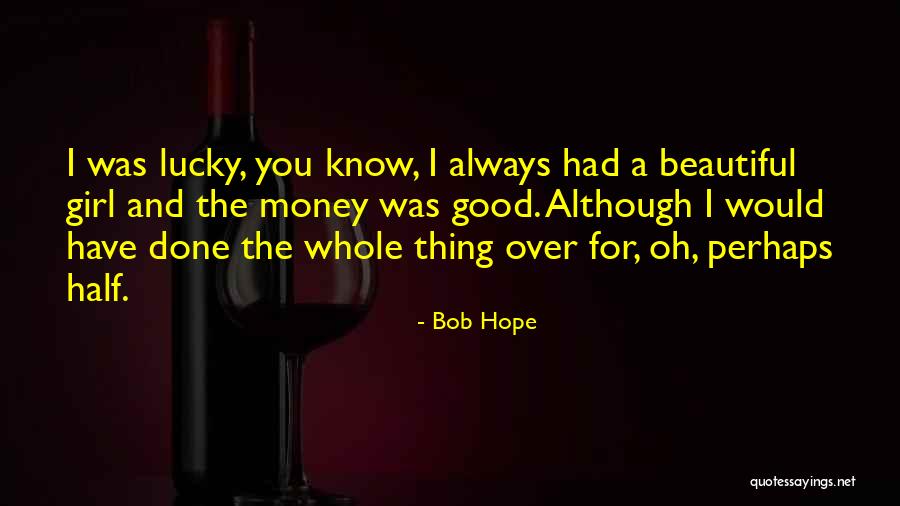 Bob Hope Quotes 1243376