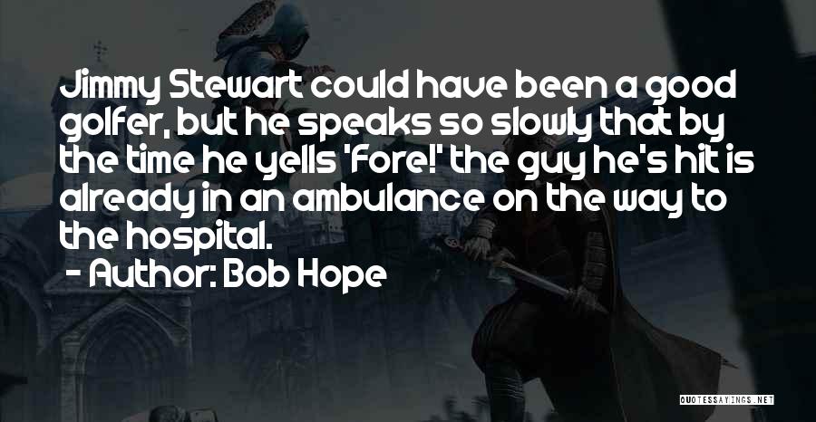 Bob Hope Quotes 1258689