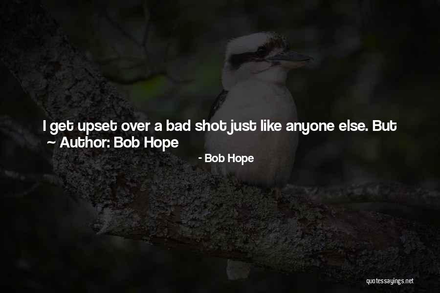 Bob Hope Quotes 1458591