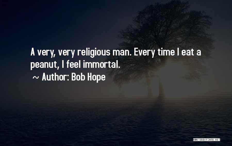 Bob Hope Quotes 1592621