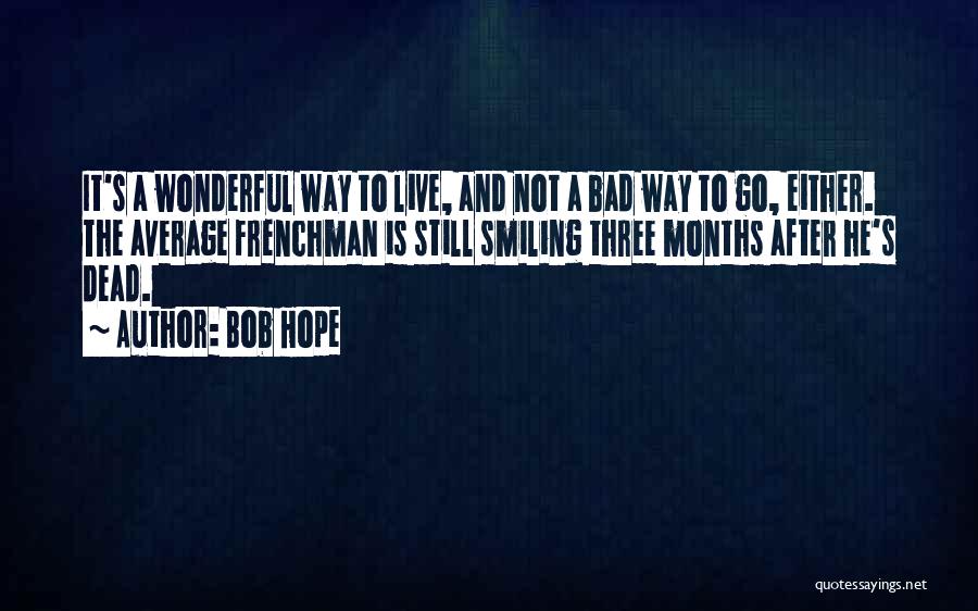 Bob Hope Quotes 2214799