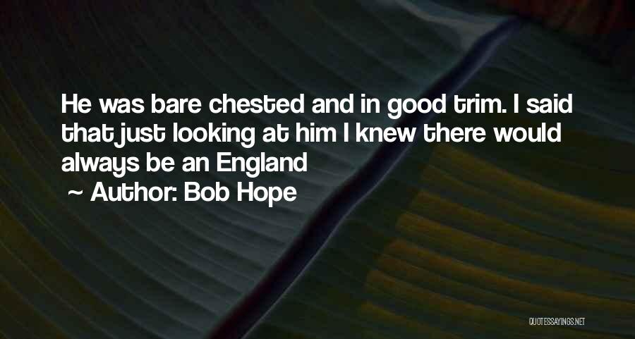 Bob Hope Quotes 604469