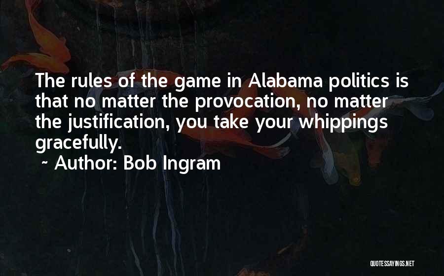 Bob Ingram Quotes 2056663