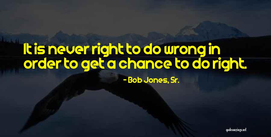 Bob Jones, Sr. Quotes 1285769 Bob Jones, Sr. Quotes 1285769