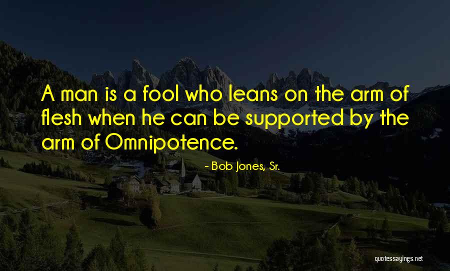 Bob Jones, Sr. Quotes 403045