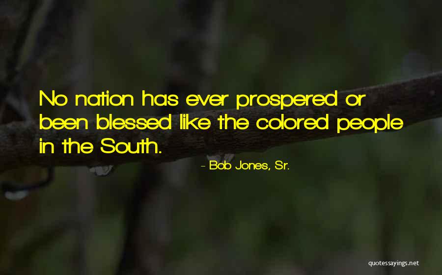 Bob Jones, Sr. Quotes 709711