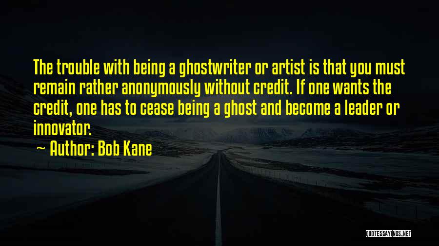 Bob Kane Quotes 1221310