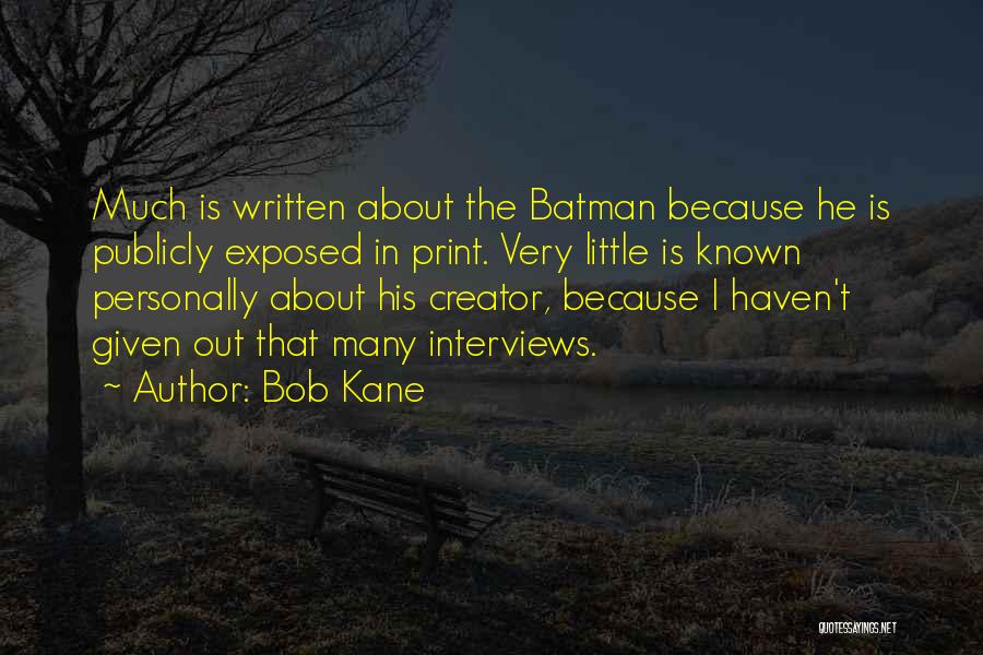 Bob Kane Quotes 1776012