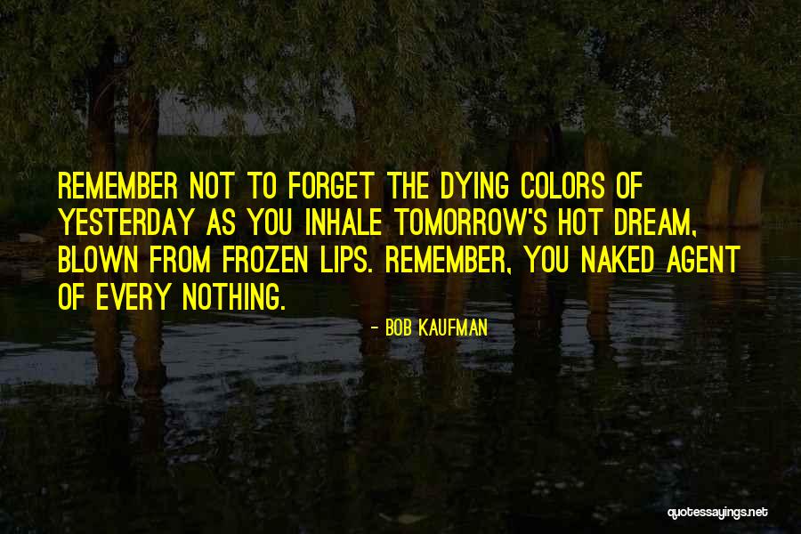 Bob Kaufman Quotes 1207301 Bob Kaufman Quotes 1207301