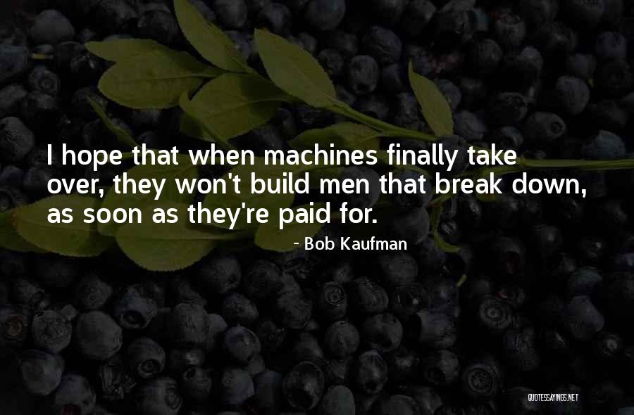 Bob Kaufman Quotes 2228976