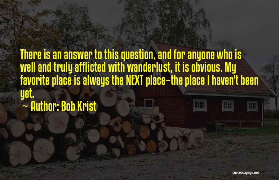 Bob Krist Quotes 356748