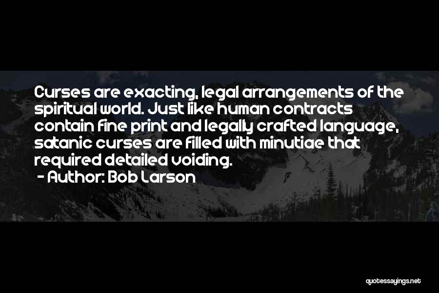 Bob Larson Quotes 709173