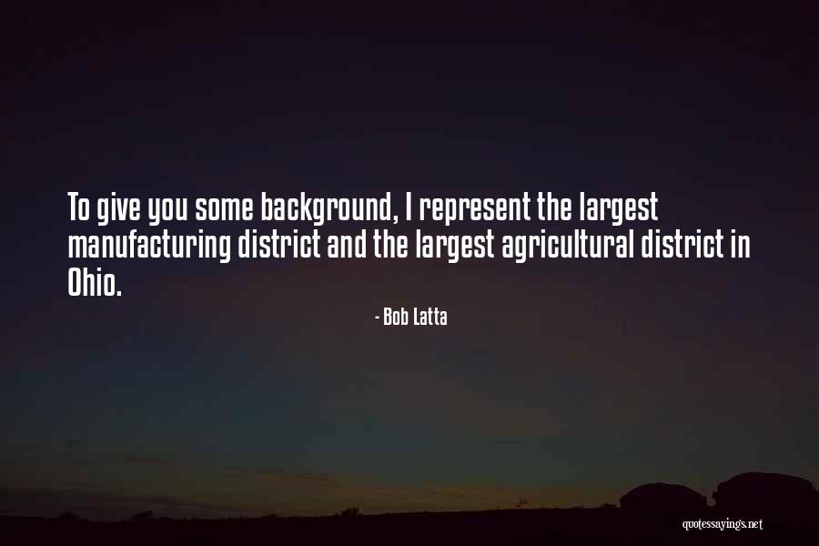 Bob Latta Quotes 912816 Bob Latta Quotes 912816