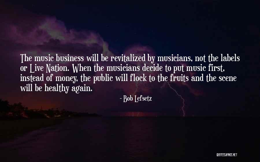 Bob Lefsetz Quotes 1304981 Bob Lefsetz Quotes 1304981