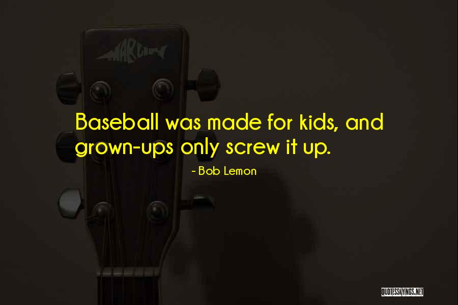 Bob Lemon Quotes 1083550 Bob Lemon Quotes 1083550