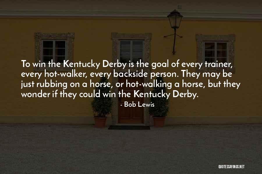 Bob Lewis Quotes 161817