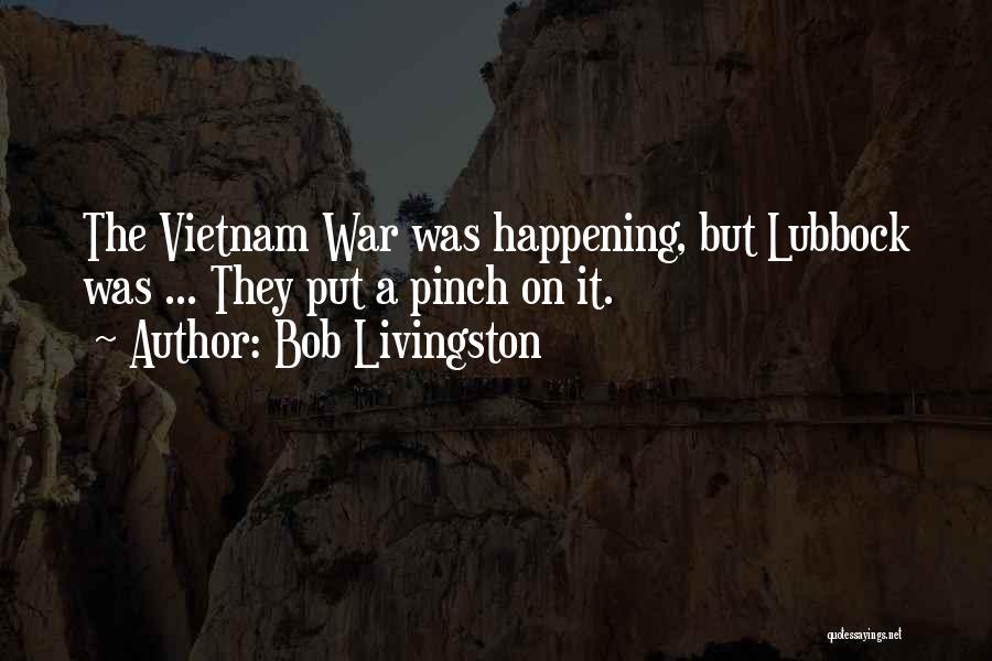 Bob Livingston Quotes 1000831