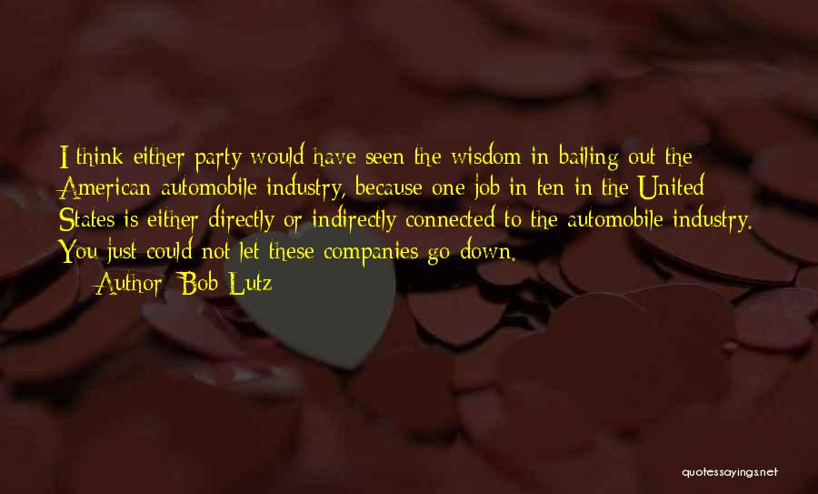 Bob Lutz Quotes 2225677