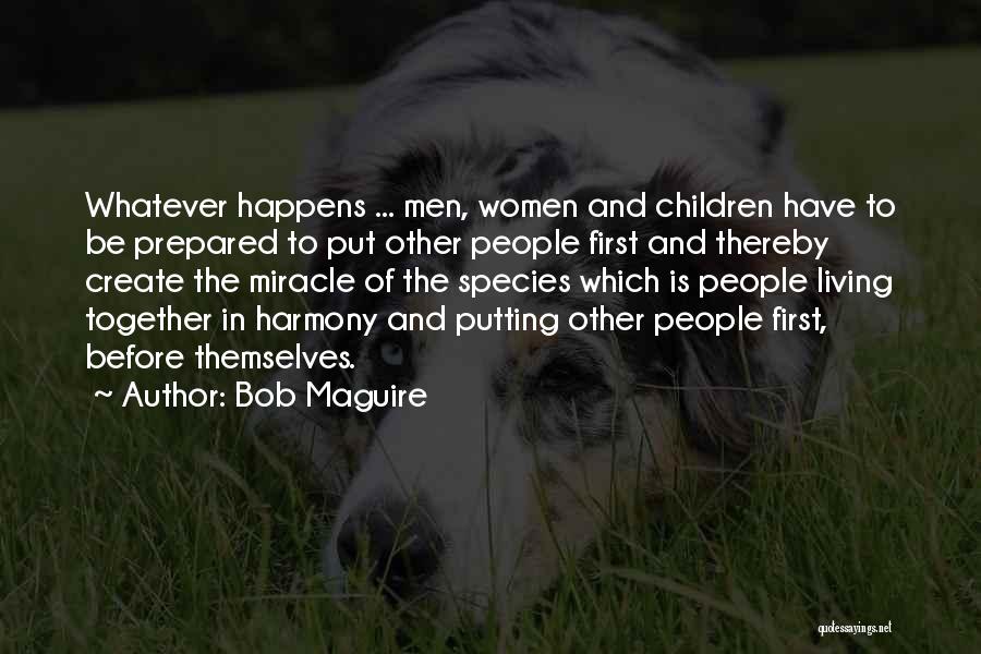 Bob Maguire Quotes 549112