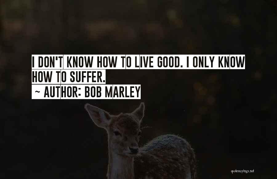 Bob Marley Quotes 1218323