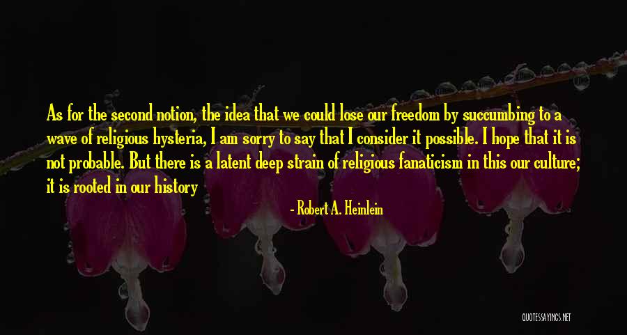 Bob Marley Richness Quotes By Robert A. Heinlein