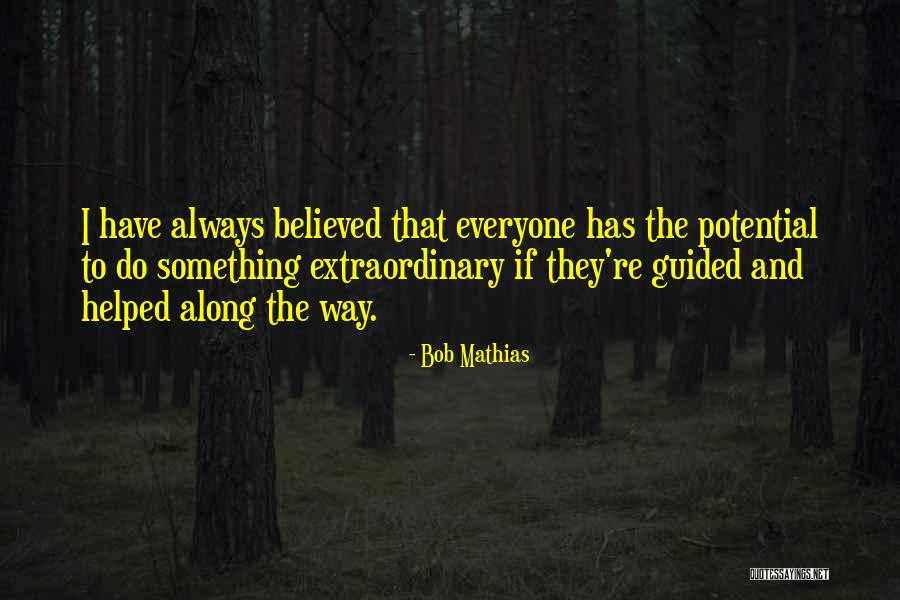 Bob Mathias Quotes 441438 Bob Mathias Quotes 441438