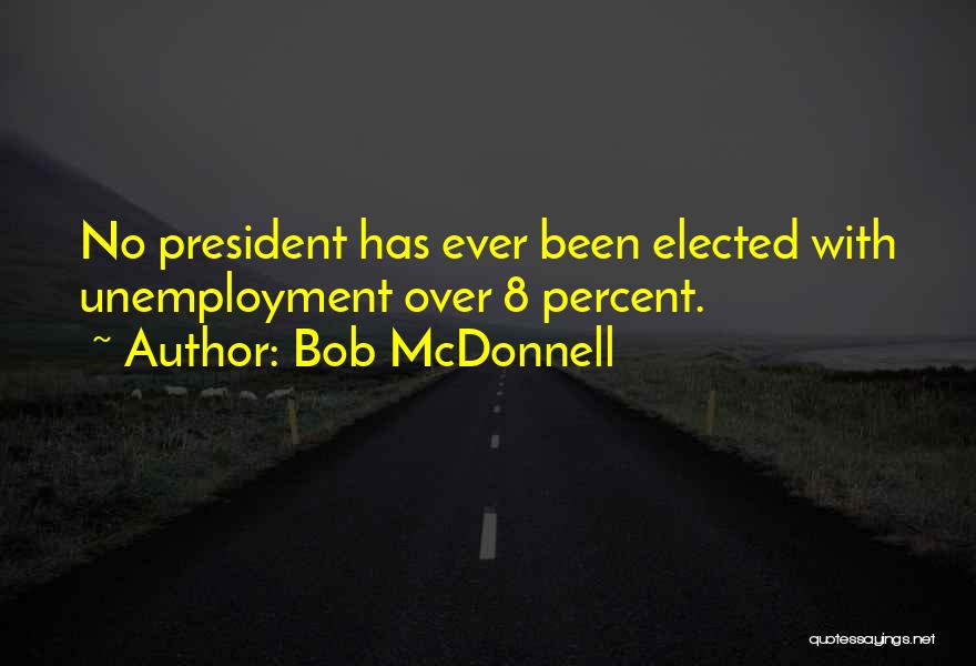 Bob McDonnell Quotes 171781