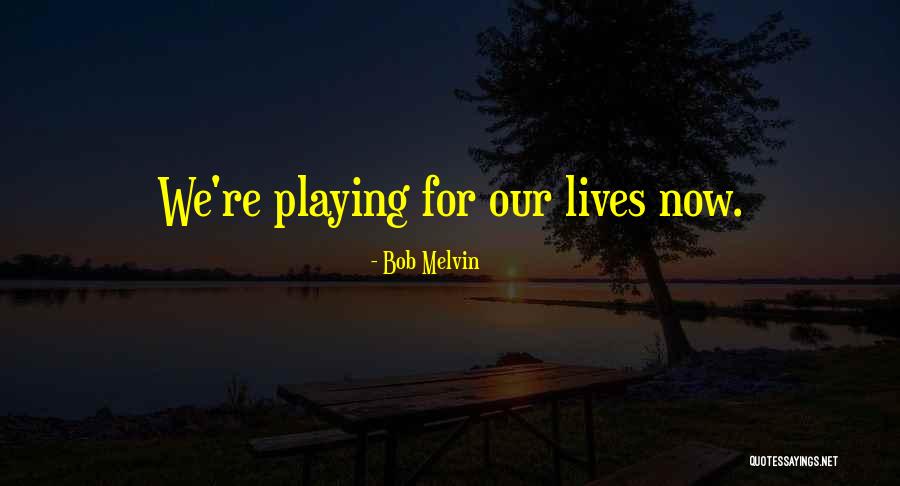 Bob Melvin Quotes 88818 Bob Melvin Quotes 88818