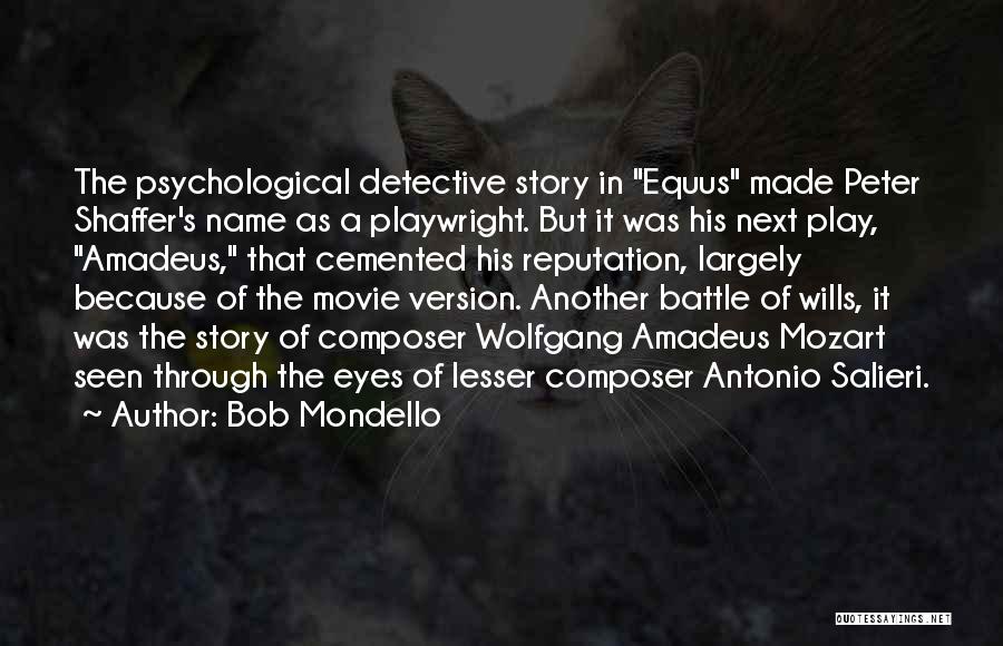 Bob Mondello Quotes 941628