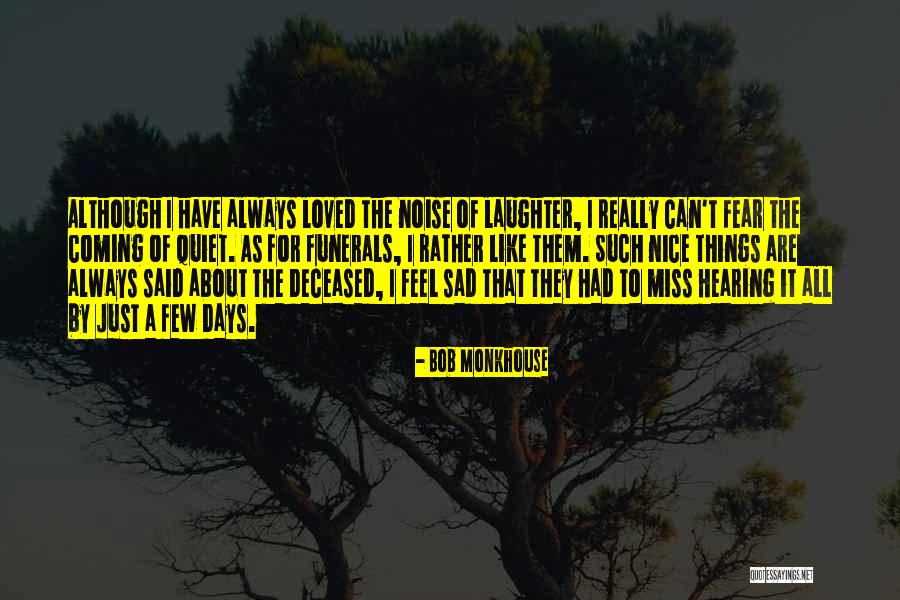 Bob Monkhouse Quotes 2141070 Bob Monkhouse Quotes 2141070