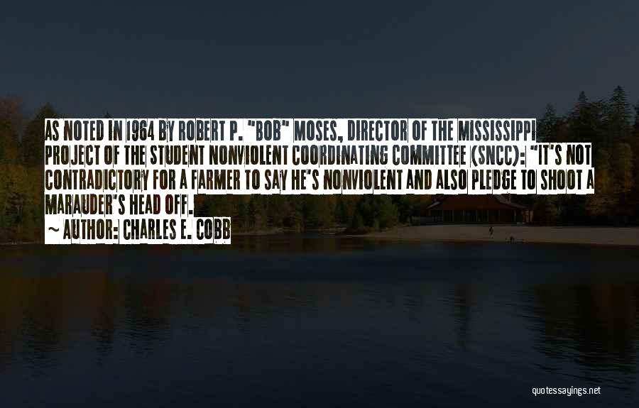 Bob Moses Quotes By Charles E. Cobb