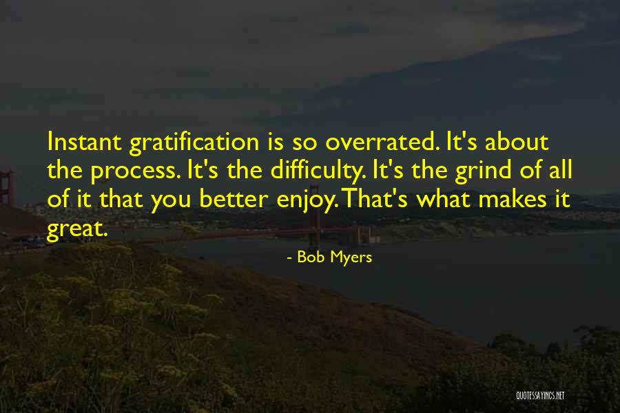 Bob Myers Quotes 1340276