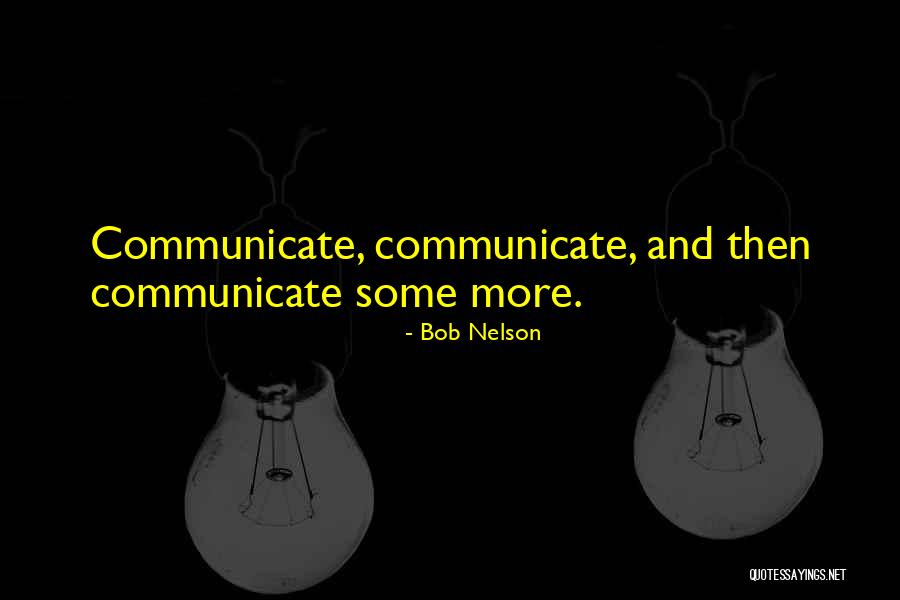 Bob Nelson Quotes 580980 Bob Nelson Quotes 580980